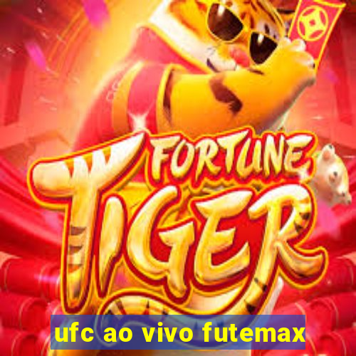 ufc ao vivo futemax